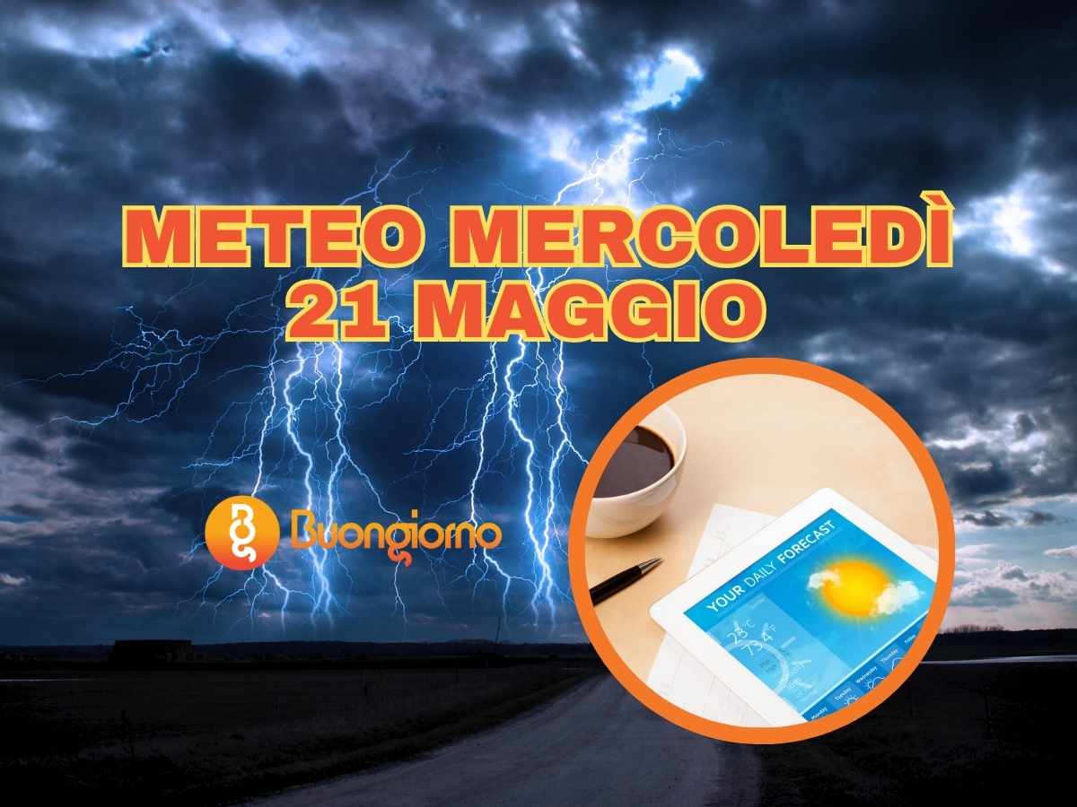 Sullo sfondo un cielo con i lampi. In primo piano il meteo di mercoledì 21 maggio 2025