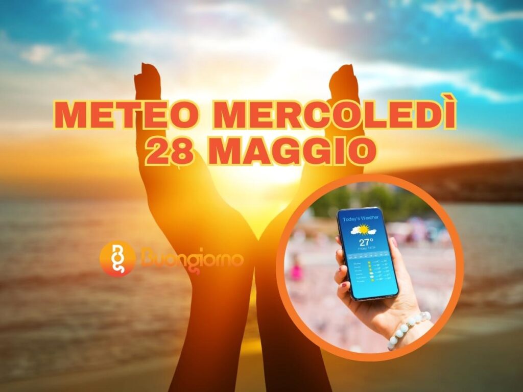 Sullo sfondo una ragazza prende il sole con le mani per una foto. In primo piano, il metedo di mercoledì 28 maggio 2025